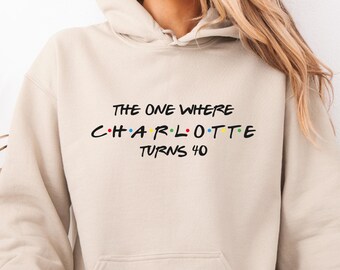 Custom Birthday Hoodie, Personalised Birthday, The One Where Any Name, Name 40th Gift, 50th Bday Pullover
