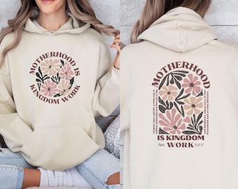 Christian Mum Hoodie, Motherhood Hoodie, Mothers Day Gift, Motherhood Is Kingdom Work, Faith Based Hoodie, Bible Verse Hoodie