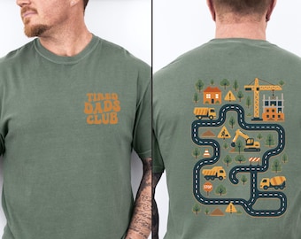Comfort Colors® Tired Dads Club Shirt, Construction Dad Tshirt, Fathers Day Gift, Play On Dads Back