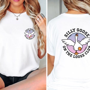 Silly Goose Shirt, Silly Goose Tshirt, Funny Kids Shirt, Funny Womens Tshirt, Goose T shirt, Aesthetic Shirt, Silly T shirt, Funny Goose Tee