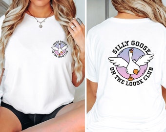Silly Goose Shirt, Silly Goose Tshirt, Funny Kids Shirt, Funny Womens Tshirt, Goose T shirt, Aesthetic Shirt, Silly T shirt, Funny Goose Tee
