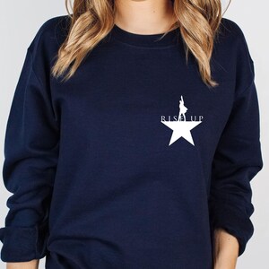 Hamilton Sweatshirt, Rise Up Sweater, Hamilton Musical, Alexander Hamilton, Hamilton Merch, Musical Theatre Gift, An American Musical imagem 3