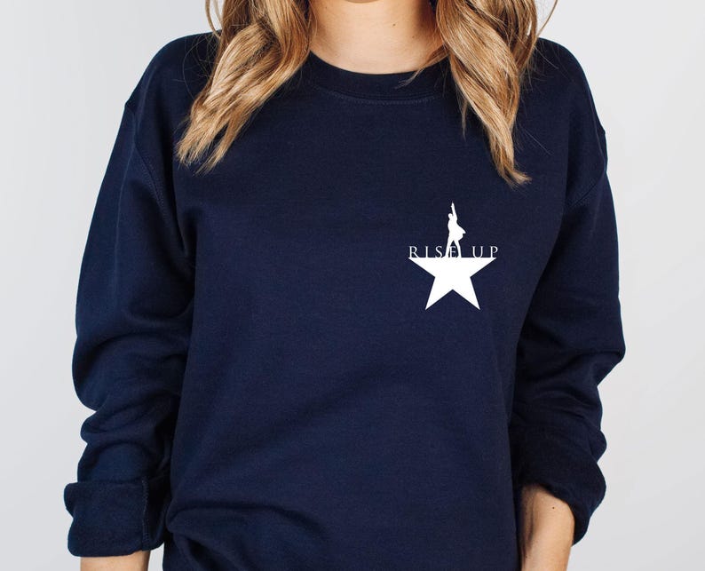 Hamilton Sweatshirt, Rise Up Sweater, Hamilton Musical, Alexander Hamilton, Hamilton Merch, Musical Theatre Gift, An American Musical imagem 3