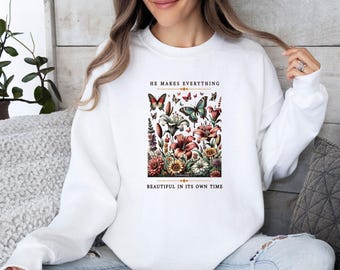 Christian Chinoiseries Sweatshirt, Bible Verse Sweater, He Makes Everything, Religious Gift, Church Gift, Inspirational Gift, Christian Gift