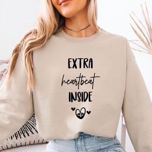 Pregnancy Sweatshirt, Extra Heartbeat Inside, Pregnancy Reveal, Pregnancy Announce, Baby Announcement, Maternity Sweater, New Mum  Gift