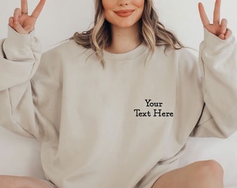 Custom Sweatshirt, Your Text Here, Your Photo Here, Custom Text Sweater,  Personalised Sweater, Your Logo Here, Custom Birthday Gift