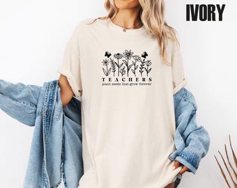 Comfort Colors® Teacher T-Shirt, Teachers Plant Seeds That Grow Forever, Teacher Xmas Tee, Retirement Tshirt, Cute Floral Teacher Shirt