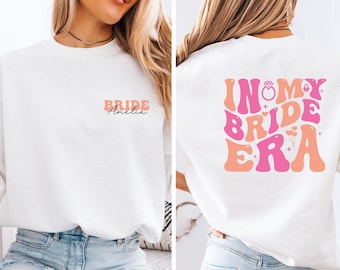 In My Bride Era Sweatshirt, Bachelorette Sweater, Personalised Bride,  Bridal Party Jumper, Hen Party Gift, Custom Bride Gift, Bride To Be