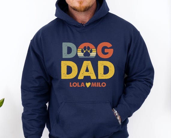 Dog Dad Hoodie, Personalised Dog Hoodie, Fathers Day Hoodie, Dog Owner Gift, Father's Day Jumper, Dog Lover Gift, Dad Birthday Gift