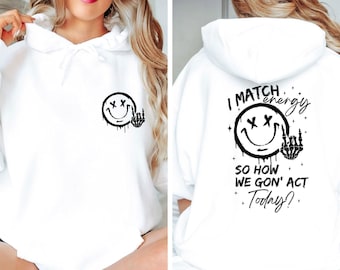 Sudadera con capucha "I Match Energy", Sudadera con capucha "Positive Vibes", Protege tu energía, Sudadera con capucha motivacional, Regalo inspirador, Regalo para la salud mental, Regalo de fitness