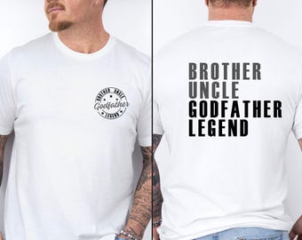 Godfather T-shirt, Uncle Godfather Legend, Fathers Day Shirt, Funny Uncle Shirt, Godfather Gift, Baptism T shirt, Godfather Proposal Gift