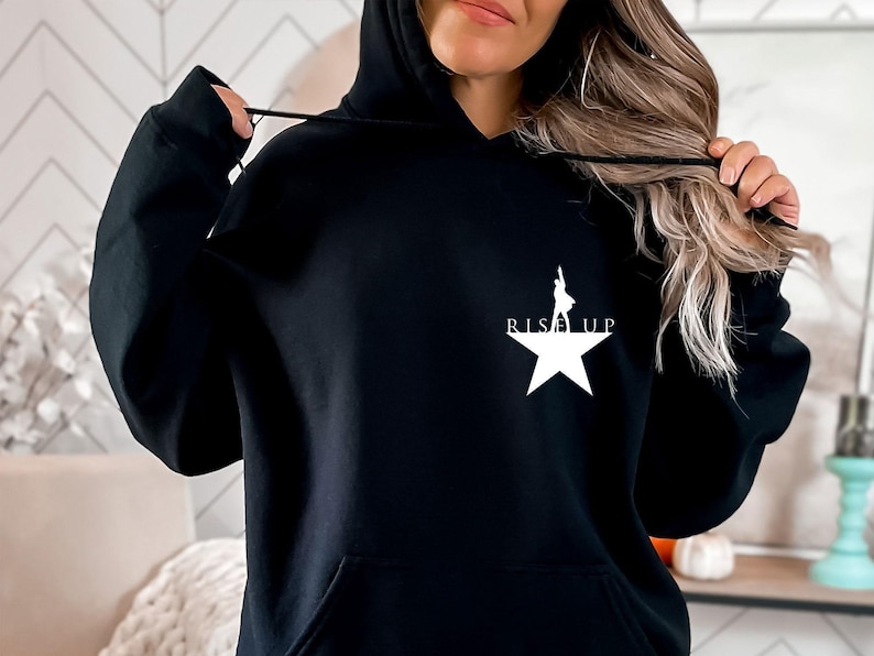 Hamilton Hoodie, Rise Up Hoodie, Alexander Hamilton, Hamilton Musical, Hamilton Merch, An American Musical, Musical Theatre Gift image 3