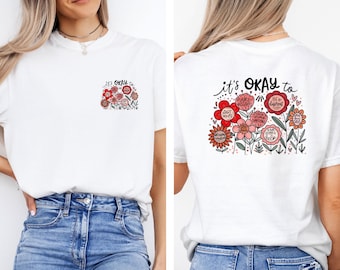 Camiseta motivacional Comfort Colors®, camiseta con frase positiva, camiseta inspiradora, camiseta de amabilidad, regalo para la salud mental, camiseta floral
