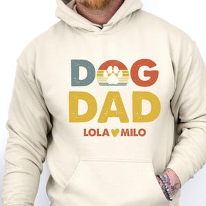 Dog Dad Hoodie, Personalised Dog Hoodie, Fathers Day Hoodie, Dog Owner Gift, Father's Day Jumper, Dog Lover Gift, Dad Birthday Gift immagine 3