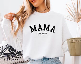 Mama Sweatshirt, Mothers Day Sweatshirt, New Mum Sweater, Mummy To Be Sweater, Personalised Mum, Mum Birthday Gift, Custom Mama Jumper