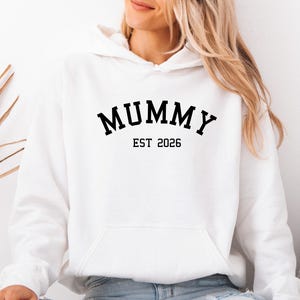 New Mummy Hoodie, New Mama Pullover, Mothers Day Hoodie, Mum To Be Gift, Mom Birthday Hoodie, Custom Mummy Hoodie, Baby Announcement Hoodie Bild 2