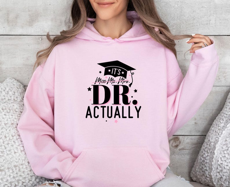 Sudadera con capucha de graduación de doctorado, es Dr. en realidad, regalo para nuevo doctor, sudadera con capucha para estudiante de doctorado, sudadera con capucha de maestría, sudadera con capucha de doctorado, regalo para estudiantes de doctorado imagen 3