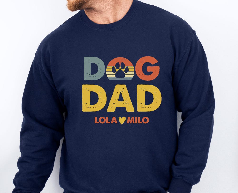 Dog Dad Sweatshirt, Personalised Dog Sweater, Fathers Day Sweatshirt, Dog Owner Gift, Father'S Day Jumper, Dog Lover Gift, Dad Birthday Gift Onlytee