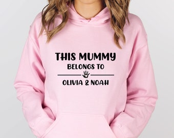 Mummy Hoodie, This Mummy Belongs, Personalised Hoodie, Mothers Day Gift, Custom Mum Hoodie, Mother's Day Top, Gift For Mom, New Mum Gift