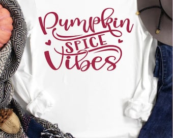 Pumpkin Spice Vibes, Pumpkin Spice Shirt, Womens Fall Shirt, Pumpkin Spice Tee, Pumpkin Shirt, Pumpkin Tee, Fall Shirt, Fall Tee,