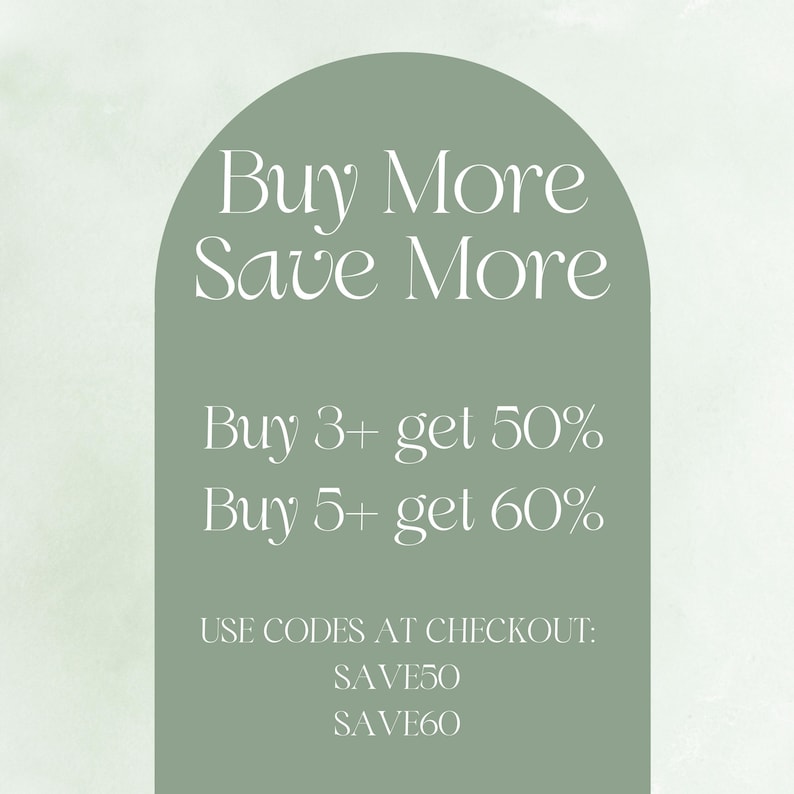 May include: Green arch with the text "Buy More Save More" and the following discount information: "Buy 3+ get 50% Buy 5+ get 60%" and the text "USE CODES AT CHECKOUT: SAVE50 SAVE60"