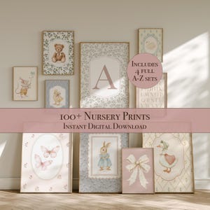 May include: A collection of nursery wall art prints featuring illustrations of a teddy bear, a mouse, a duckling, a rabbit, butterflies, and a bow. The set includes the text 100+ Nursery Prints Instant Digital Download and Includes 4 Full A-Z Sets.