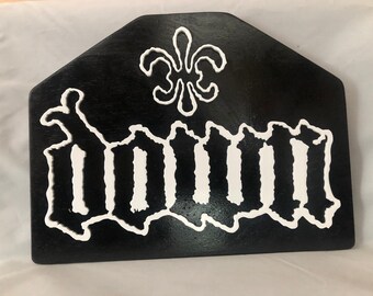 Down (the Band) Wood Sign
