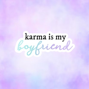 karma is my boyfriend sticker | midnights inspired ts sticker | die cut waterproof laptop water bottle sticker