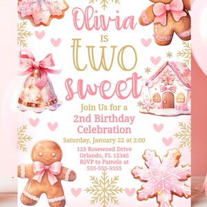 May include: Pink and gold birthday invitation with a gingerbread theme. The invitation says "Olivia is Two Sweet" and includes details for a 2nd birthday celebration.