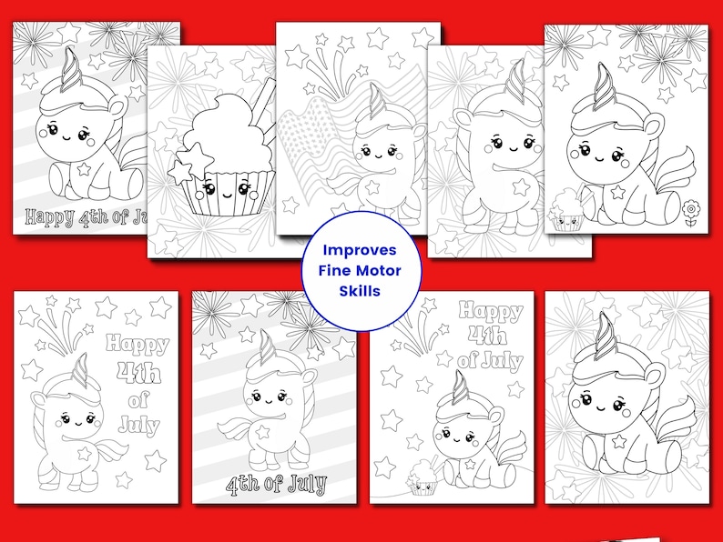 Op de afbeelding: Een verzameling zwart-wit kleurplaten met een thema van 4 juli. De pagina's bevatten schattige eenhoornpersonages, vuurwerk en de tekst "Happy 4th of July" en "4th of July". De tekst "Improves Fine Motor Skills" is ook aanwezig.