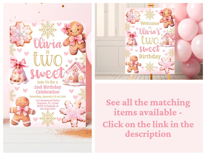 May include: Pink and gold birthday party invitation with a gingerbread girl, a gingerbread house, and snowflakes. The text reads "Olivia is two sweet" and includes details for the party.