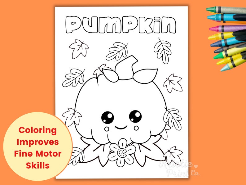 May include: A black and white printable coloring page featuring a cute cartoon pumpkin with leaves and the word "Pumpkin" at the top. The text "Coloring Improves Fine Motor Skills" is at the bottom left corner.