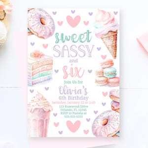 May include: Invitation to a 6th birthday party with a sweet and sassy theme. The invitation features a pink and purple colour scheme with illustrations of doughnuts, ice cream, cake, macarons, and milkshakes.