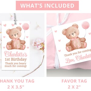 May include: Two printable tags featuring a watercolor illustration of a brown teddy bear holding a pink balloon. The larger tag says "Charlotte's 1st Birthday" and "Thank you beary much for coming!" The smaller tag says "Thank you for coming! Love, Charlotte".