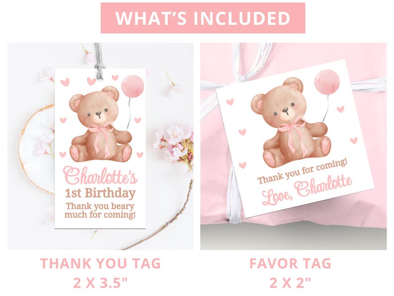 May include: Two printable tags featuring a watercolor illustration of a brown teddy bear holding a pink balloon. The larger tag says "Charlotte's 1st Birthday" and "Thank you beary much for coming!" The smaller tag says "Thank you for coming! Love, Charlotte".