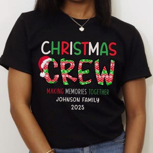 Custom Christmas Crew Shirt Personalized Family Christmas Shirt Matching Family Shirts for Christmas T Shirts Family Xmas Matching Family