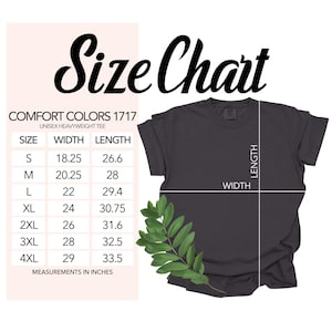 May include: A size chart for a Comfort Colors 1717 unisex heavyweight tee. The chart shows measurements in inches for sizes S to 4XL. The width measurements range from 18.25 to 29 inches, and the length measurements range from 26.6 to 33.5 inches. A dark gray t-shirt is also shown.