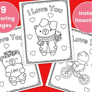 May include: Nine black and white coloring pages featuring cute bears with hearts and the text "I Love You".