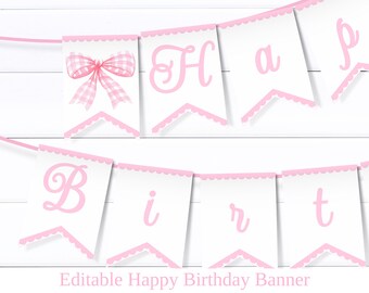 May include: Pink and white banner with the words "Happy Birthday" in pink cursive letters. The banner has a scalloped edge and a bow with a gingham pattern.