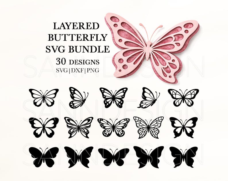 May include: A layered butterfly SVG bundle with 30 designs in SVG, DXF, and PNG formats. The image features a large, layered pink butterfly and several black butterfly silhouettes.