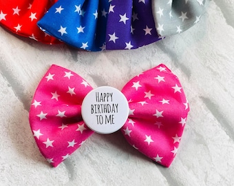 Happy Birthday To Me / Birthday pet bow/ Pet bow tie/dog  bow tie/custom made pet bow/pet accessories/ collar bow