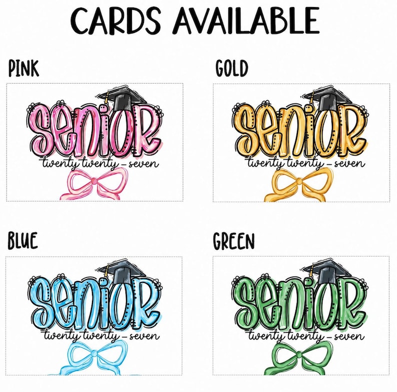 Peut inclure: Cartes de fin d'&eacute;tudes avec le mot "Senior" en rose, or, bleu et vert, chacune avec un n&oelig;ud et un chapeau de graduation assortis. Le texte "twenty twenty-seven" est en dessous. Le texte "CARDS AVAILABLE" est en haut.