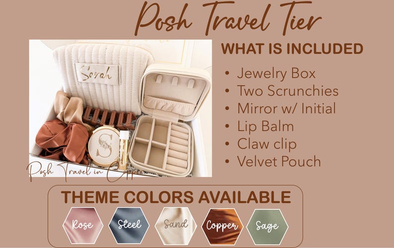 May include: A beige travel jewelry set with a jewelry box, scrunchies, mirror, lip balm, claw clip, and velvet pouch. The set includes theme colours: Rose, Steel, Sand, Copper, and Sage. Text on the image reads "Posh Travel Tier."