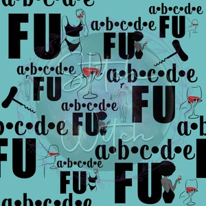 FU Drink Wine (teal)