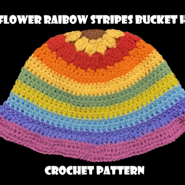 Sunflower Rainbow Stripes Bucket Hat - Crochet Pattern Only!