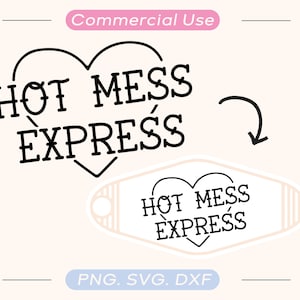 Hot Mess Express Motel keychain SVG | SVG files for cricut | Hotel Keychain svg | Cute Car decal | Funny decal for girls | Heart svg