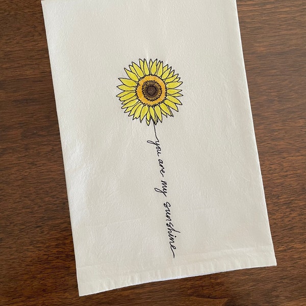 Embroidered Sunflower “you are my sunshine” Flour-sack Dishtowel