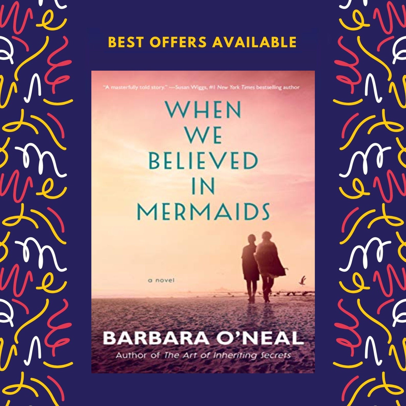 When We Believed in Mermaids A Novel by Barbara O