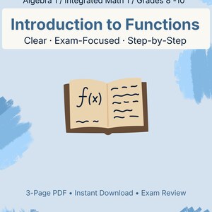 May include: A light blue digital download titled "Introduction to Functions" for Algebra 1 and Integrated Math 1. The cover features an open book with the function f(x) and other math symbols. The download is for grades 8-10 and includes a 3-page PDF.