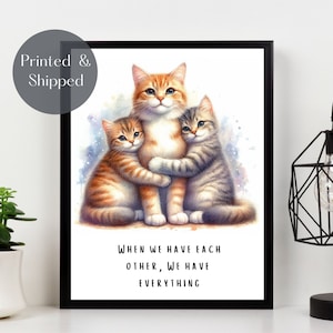 CAT FAMILY PRINT, cuddling cats Wall Art, wildlife picture, family quote illustration décor Unframed